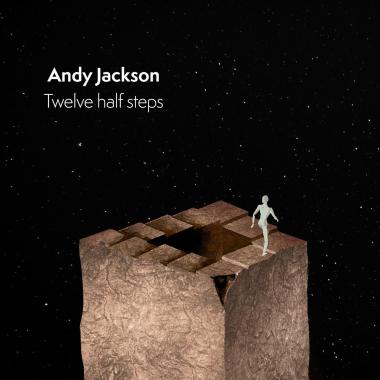 Andy Jackson -  Twelve Half Steps